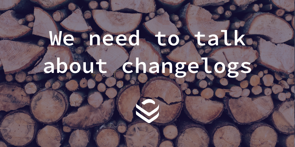 We Need To Talk About Changelogs Depfu Blog