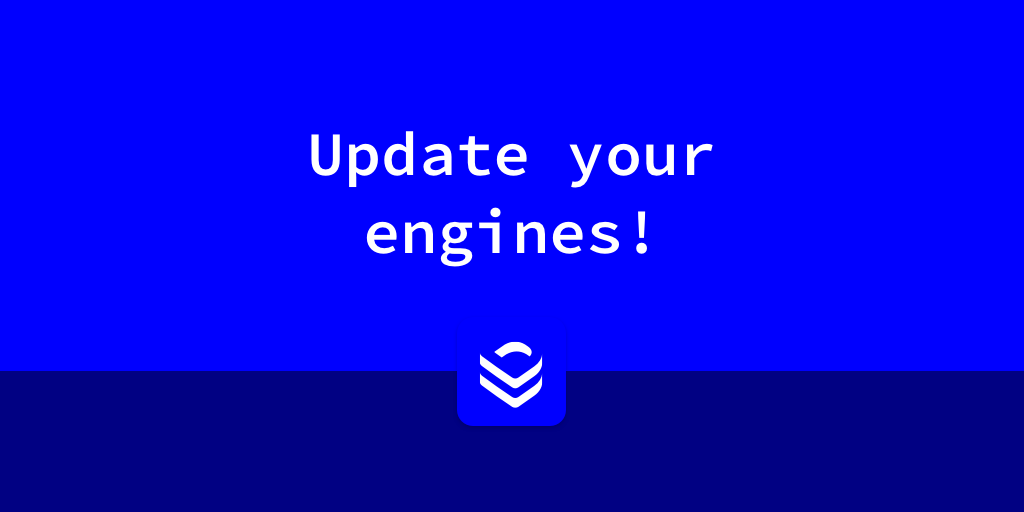 Update your engines! Depfu Blog